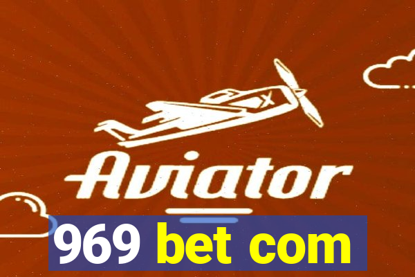 969 bet com